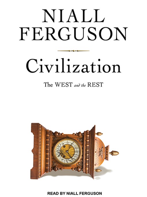 Title details for Civilization by Niall Ferguson - Available
